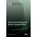 Active Commuting and Active Transportation