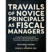 Travails of Novice Principals as Fiscal Managers