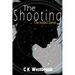 The Shooting