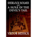 Sherlock Holmes and A Hole In The Devil's Tail