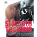 Strength Training: The Complete Step-By-Step Guide to a Stronger, Sculpted Body