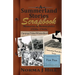A Summerland Stories Scrapbook: Memories & Memorabilia 1930s-1960s