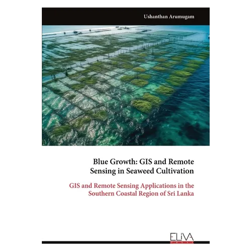 Blue Growth - GIS and Remote Sensing in Seaweed Cultivation