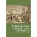 Reformation, Dissent and Diversity: The Story of Scotland's Churches, 1560 - 1960