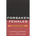 Forsaken Females: The Global Brutalization of Women
