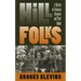 Hill Folks: A History of Arkansas Ozarkers and Their Image