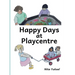 Happy Days at Playcentre