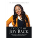 I've Got My Joy Back: With God you can regain your joy, no matter how tough your circumstances may be.