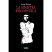La Sinistra Psicopatica: Dalla Francia Giacobina Al Movimento Occupy