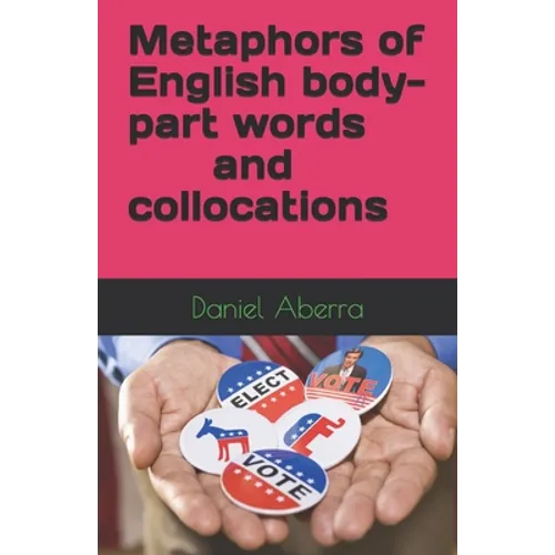 Metaphors of English body-part words and collocations