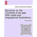 Spurinna; Or, the Comforts of Old Age. with Notes and Biographical Illustrations.