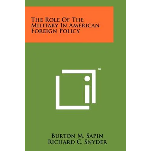 The Role Of The Military In American Foreign Policy