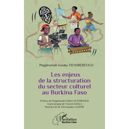 Les enjeux de la structuration du secteur culturel au Burkina Faso