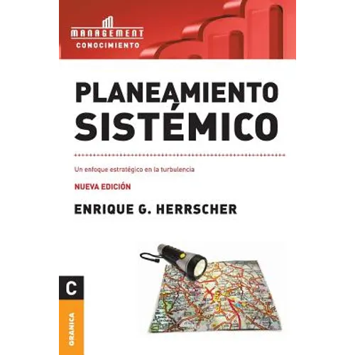Planeamiento sistémico: Un enfoque estratégico en la turbulencia