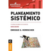 Planeamiento sistémico: Un enfoque estratégico en la turbulencia