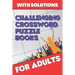 Challenging Crossword Puzzle Books for Adults: Crossword Puzzle Books for Adults, Crossword for Men and Women, Challenging Crossword Puzzles with Solu