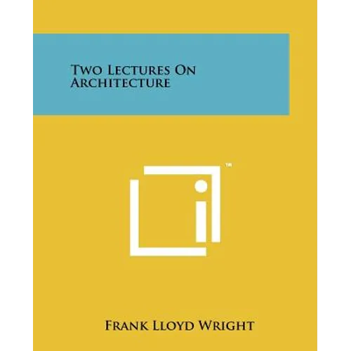 Two Lectures On Architecture