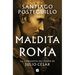 Maldita Roma: La Conquista del Poder de Julio César / Accursed Rome