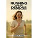 Running From The Demons