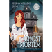 Ghost Mortem: A Cozy Mystery with a Ghostly Twist