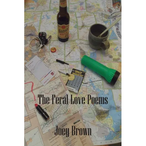 The Feral Love Poems