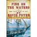 Fire on the Waters: A Novel of the Civil War at Sea