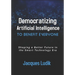 Democratizing Artificial Intelligence to Benefit Everyone: Shaping a Better Future in the Smart Technology Era