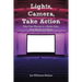 Lights, Camera, Take Action: Fifty-Two Weeks to a Better Life, One Movie at a Time