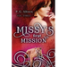 Missy's First Mission