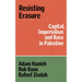 Resisting Erasure: Capital, Imperialism and Race in Palestine