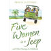 Five Women in a Jeep: and Other Musings of a Meditator