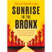 Sunrise in the Bronx: Chess and Life Lessons - From the South Bronx to the White House