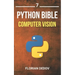 The Python Bible Volume 7: Computer Vision (OpenCV, Object Recognition)