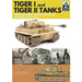 Tiger I and Tiger II: Tanks of the German Army and Waffen-SS: Eastern Front 1944