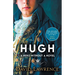 Hugh: A Hero without a Novel
