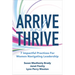 Arrive and Thrive: 7 Impactful Practices for Women Navigating Leadership