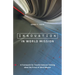 Innovation in World Mission: A Framework for Transformational Thinking about the Future of World Mission