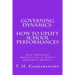 Governing Dynamics: How to Uplift School Performances: How to uplift School Performances, Raise Employees Productivity & Attract Prosperity Volume 1