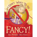 I Don't Want to Be Fancy