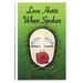 Love Hurts When Spoken: Confessions Written to Be Hard
