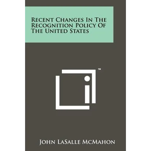 Recent Changes in the Recognition Policy of the United States