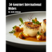 50 Gourmet International Dishes