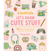 Kindkids Let's Draw Cute Stuff: 100 Sweet and Simple Drawing Lessons for Creative Kids