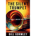 The Silent Trumpet: A Radic & Mulroy Mystery