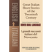 Great Italian Short Stories of the Twentieth Century/I Grandi Racconti Italiani del Novecento