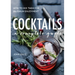Cocktails: A Complete Guide