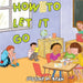 How to Let it Go