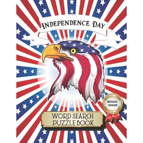 Independence Day Word Search Puzzle Book: 4th of July Large Print Puzzle Book for Teens, Adult, and Seniors to Celebrate American National Day
