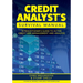 Credit Analyst's Survival Manual: A Practitioner's Guide to Active Credit Risk Management and Analysis