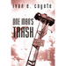 One Man's Trash: Stories